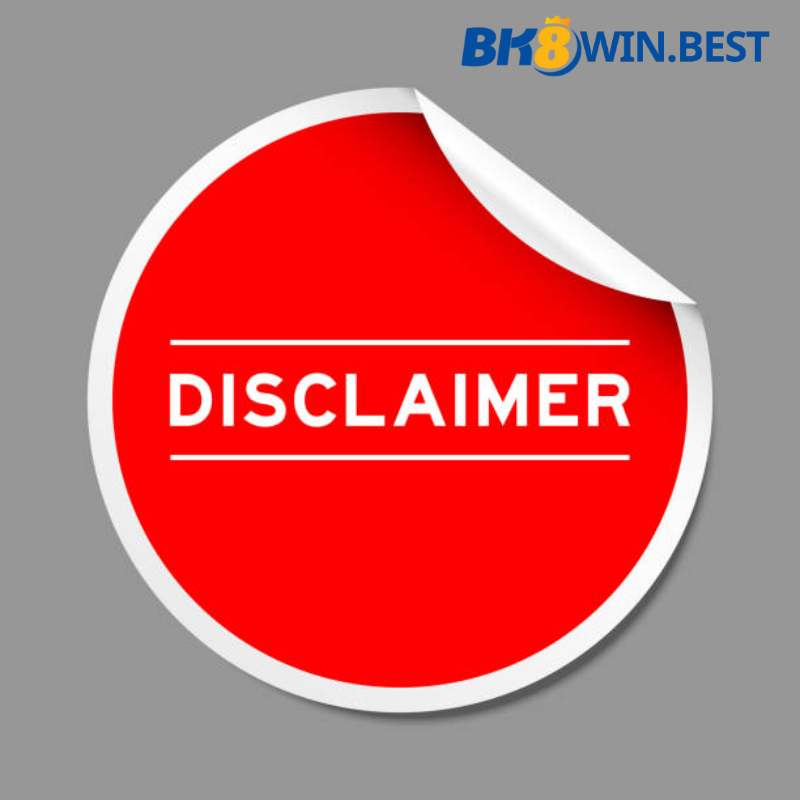 Miễn trừ trách nhiệm BK8 là gì?